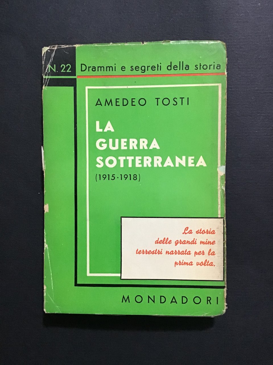 LA GUERRA SOTTERRANEA (1915-1918)