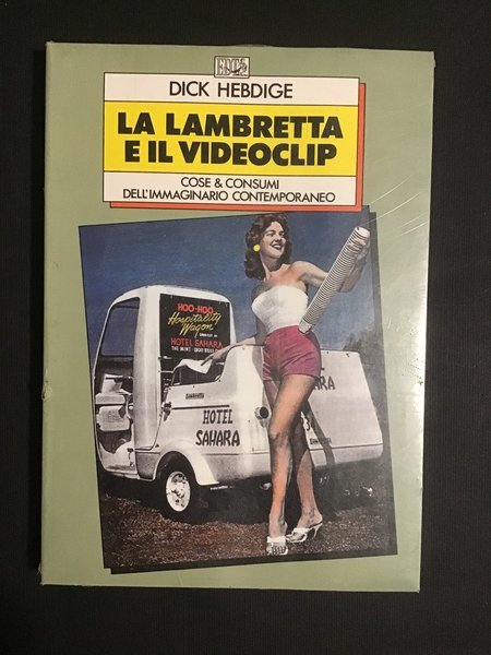 LA LAMBRETTA E IL VIDEOCLIP. COSE & CONSUMI DELL'IMMAGINARIO CONTEMPORANEO
