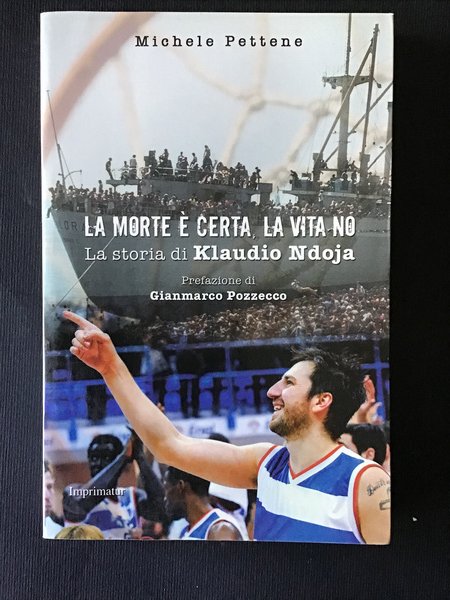 LA MORTE E' CERTA, LA VITA NO. LA STORIA DI …
