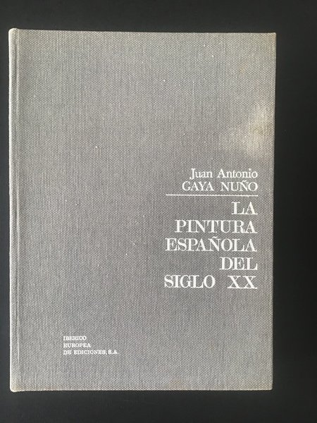 LA PINTURA ESPANOLA DEL SIGLO XX