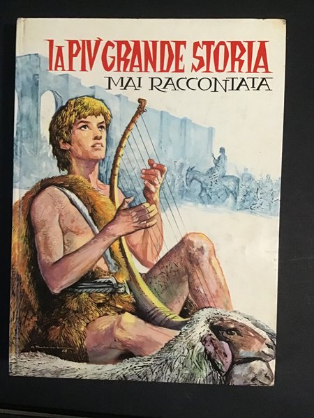 LA PIU' GRANDE STORIA MAI RACCONTATA. LA SACRA BIBBIA