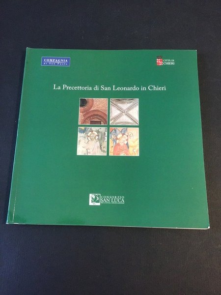 LA PRECETTORIA DI SAN LEONARDO IN CHIERI. STORIA ARTE PROGETTO …