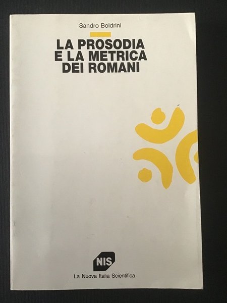 LA PROSODIA E LA METRICA DEI ROMANI