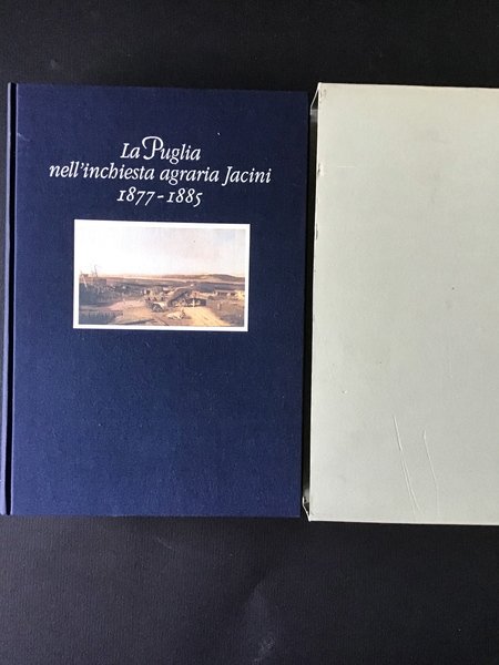 LA PUGLIA NELL'INCHIESTA AGRARIA JACINI 1877-1885