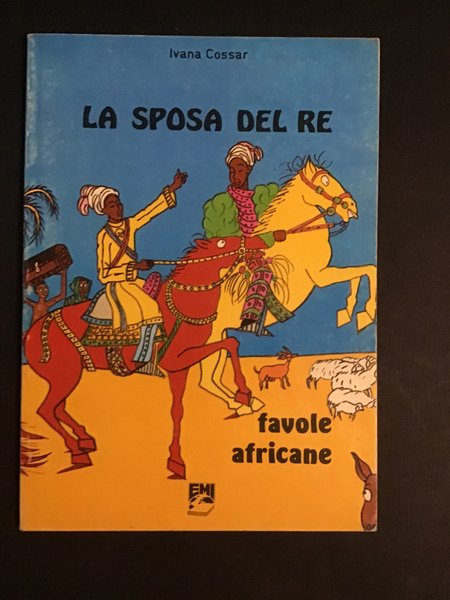 LA SPOSA DEL RE E ALTRE FAVOLE DELLA SAVANA