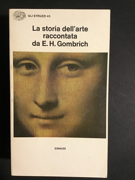 LA STORIA DELL'ARTE RACCONTATA DA E. H. GOMBRICH