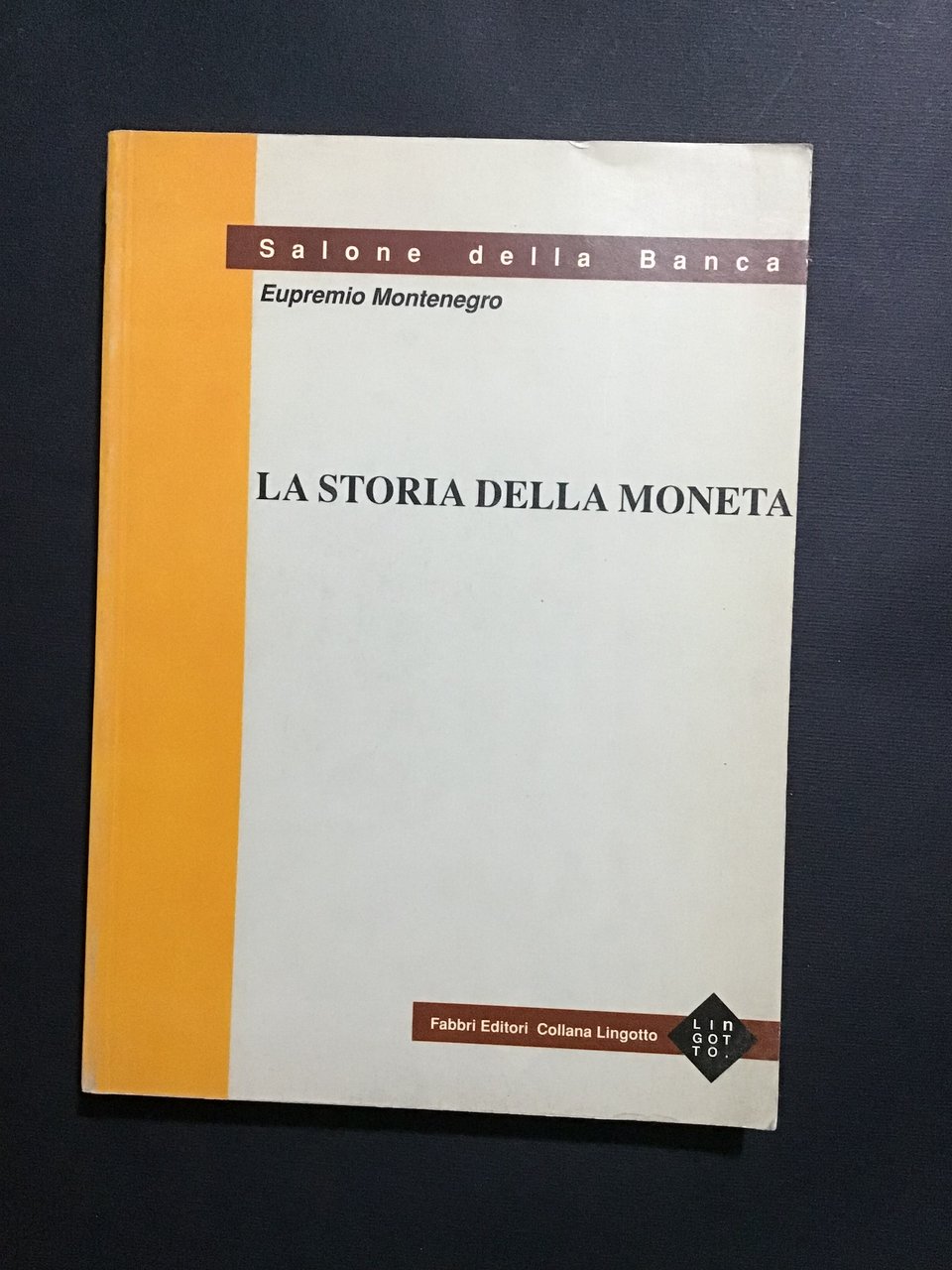 LA STORIA DELLA MONETA