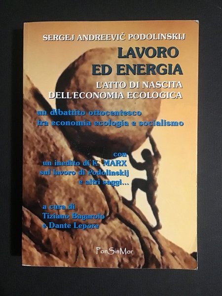 LAVORO ED ENERGIA. L'ATTO DI NASCITA DELL'ECONOMIA ECOLOGICA