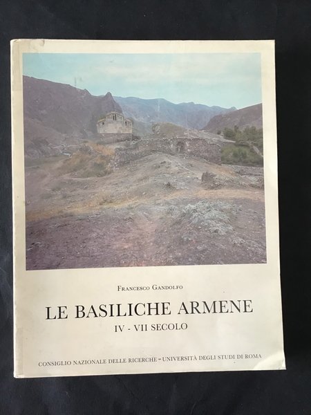LE BASILICHE ARMENE IV - VII SECOLO