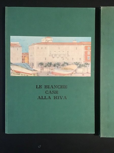 LE BIANCHE CASE ALLA RIVA