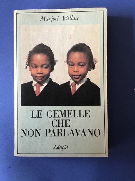 LE GEMELLE CHE NON PARLAVANO