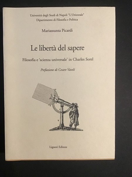 LE LIBERTA' DEL SAPERE. FILOSOFIA E 'SCIENZA UNIVERSALE' IN CHARLES …