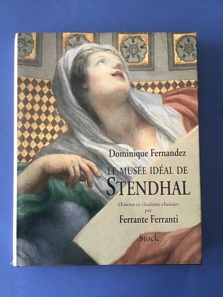 LE MUSEE IDEAL DE STENDHAL