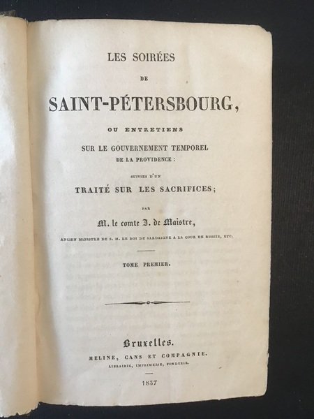 LES SOIREES DE SAINT-PETERSBOURG, OU ENTRETIENS SUR LE GOUVERNEMENT TEMPOREL …
