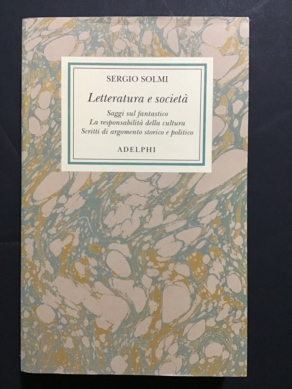 LETTERATURA E SOCIETA'. SAGGI SUL FANTASTICO. LA RESPONSABILITA' DELLA CULTURA. … | Immagine principale