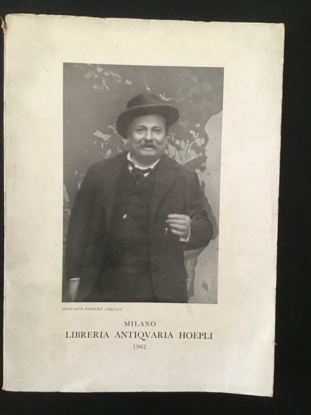 LIBRERIA ANTIQUARIA HOEPLI. FONTI DI VARIA CULTURA MANOSCRITTE E STAMPATE