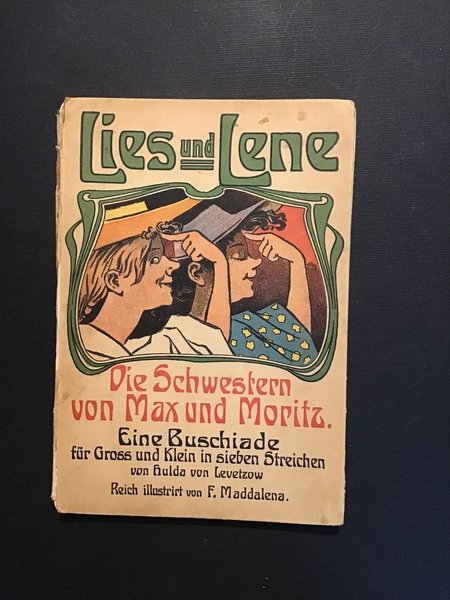 LIES UND LENE. DIE SCHWESTERN VON MAX UND MORITZ. EINE …