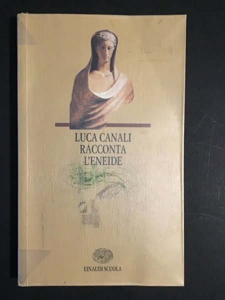 LUCA CANALI RACCONTA L'ENEIDE