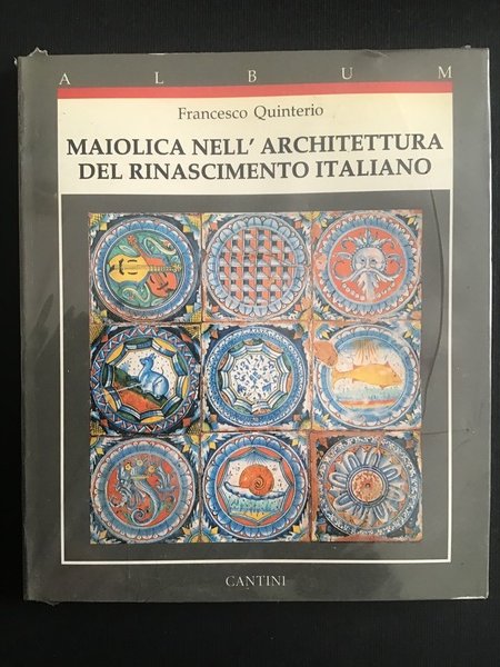MAIOLICA NELL'ARCHITETTURA DEL RINASCIMENTO ITALIANO