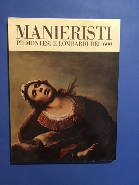 MANIERISTI PIEMONTESI E LOMBARDI DEL '600