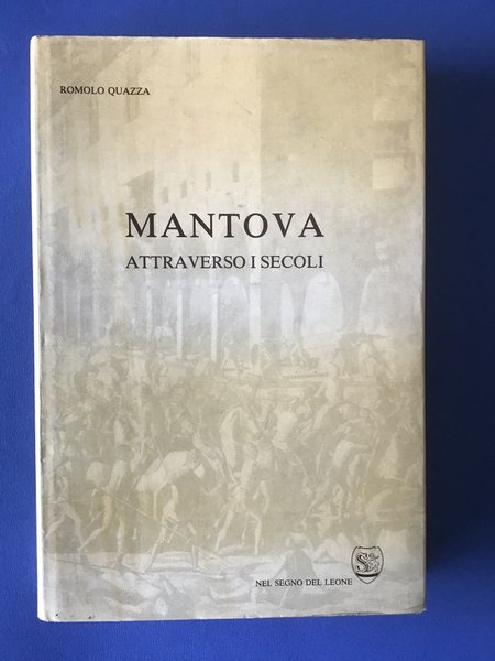 MANTOVA ATTRAVERSO I SECOLI