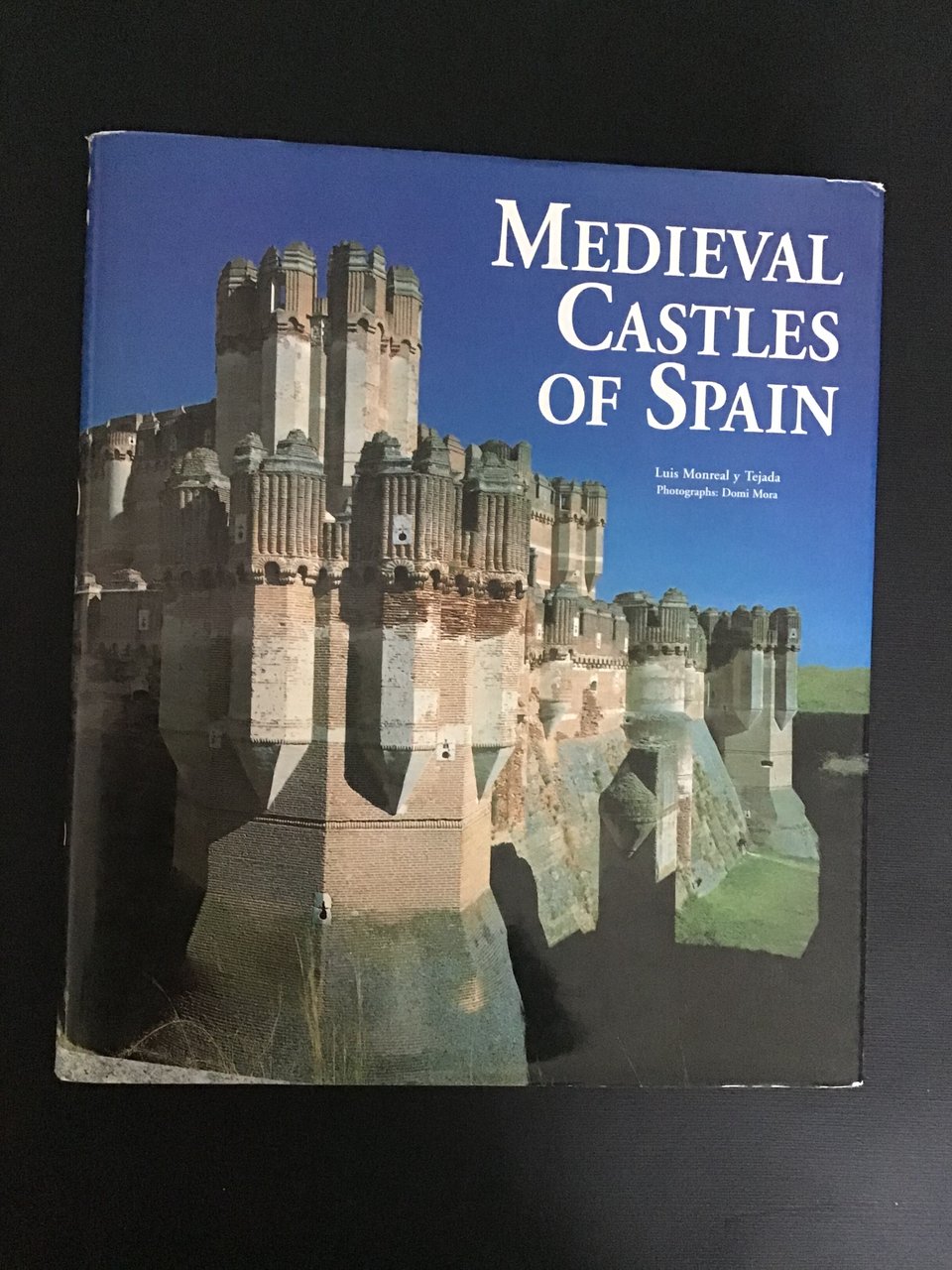 MEDIEVAL CASTLES OF SPAIN
