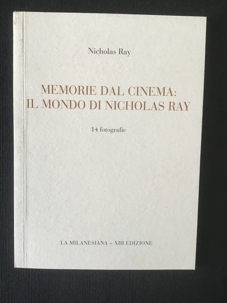 MEMORIE DAL CINEMA: IL MONDO DI NICHOLAS RAY