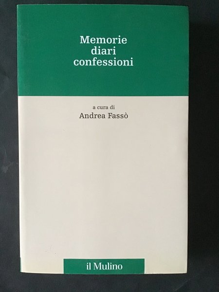 MEMORIE DIARI CONFESSIONI