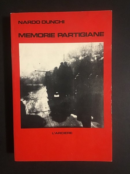 MEMORIE PARTIGIANE
