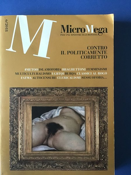 MICROMEGA PER UNA SINISTRA ILLUMINISTA. CONTRO IL POLITICAMENTE CORRETTO