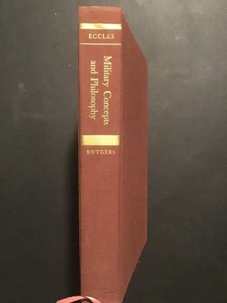 MILITARY CONCEPTS AND PHILOSOPHY