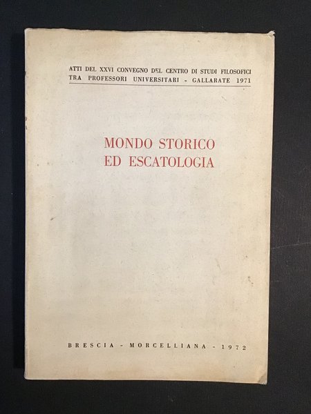 MONDO STORICO ED ESCATOLOGIA