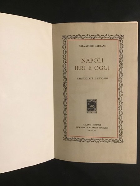 NAPOLI IERI E OGGI. PASSEGGIATE E RICORDI