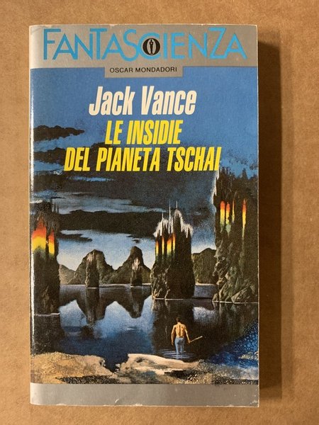 NAUFRAGIO SUL PIANETA TSCHAI - LE INSIDIE DEL PIANETA TSCHAI …