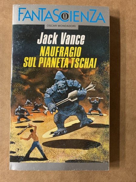 NAUFRAGIO SUL PIANETA TSCHAI - LE INSIDIE DEL PIANETA TSCHAI …