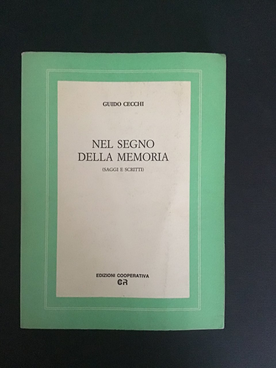 NEL SEGNO DELLA MEMORIA (SAGGI E SCRITTI)