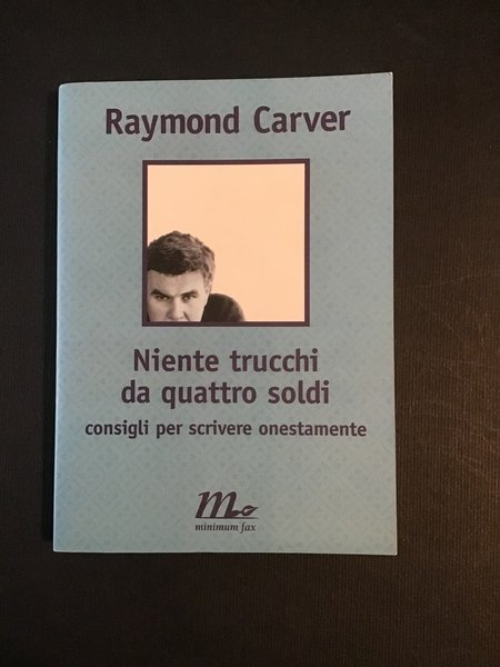 NIENTE TRUCCHI DA QUATTRO SOLDI. CONSIGLI PER SCRIVERE ONESTAMENTE