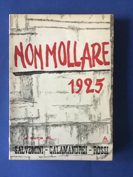 NON MOLLARE (1925)