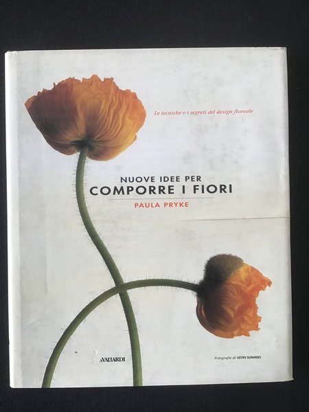 NUOVE IDEE PER COMPORRE I FIORI