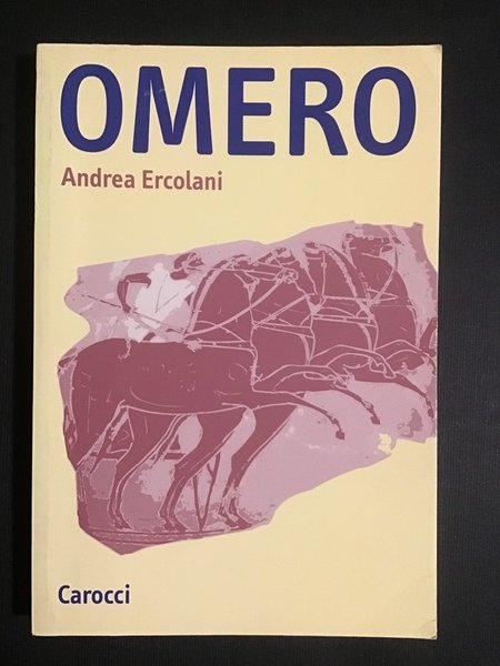 Omero. Introduzione allo studio dell'epica greca arcaica