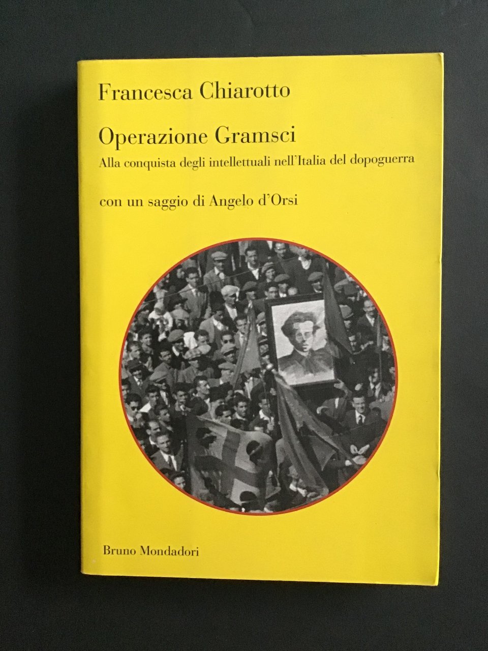 OPERAZIONE GRAMSCI. ALLA CONQUISTA DEGLI INTELLETTUALI NELL'ITALIA DEL DOPOGUERRA | Immagine principale