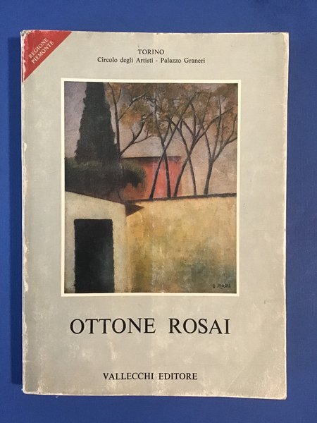 OTTONE ROSAI. OPERE DAL 1911 AL 1957