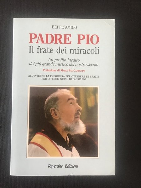 PADRE PIO. IL FRATE DEI MIRACOLI