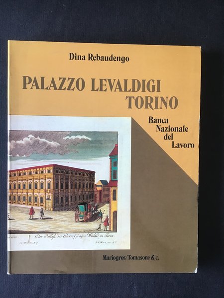 PALAZZO LEVALDIGI - TORINO. BANCA NAZIONALE DEL LAVORO