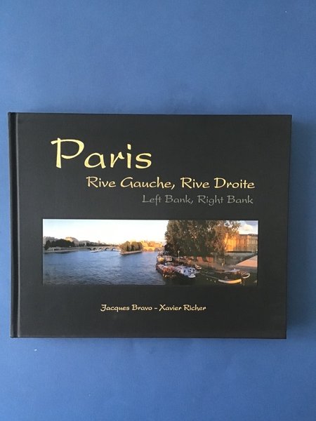 PARIS, RIVE GAUCHE, RIVE DROITE