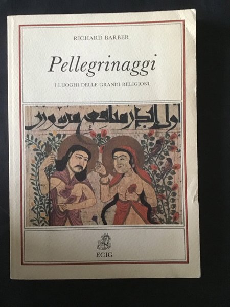 PELLEGRINAGGI. I LUOGHI DELLE GRANDI RELIGIONI