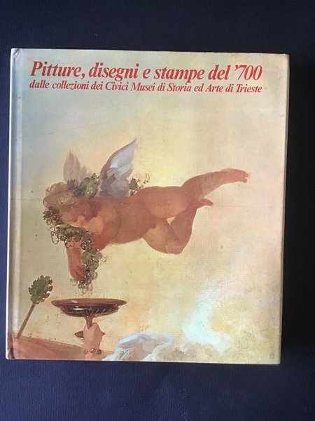 PITTURE, DISEGNI E STAMPE DEL '700 DALLE COLLEZIONI DEI CIVICI …