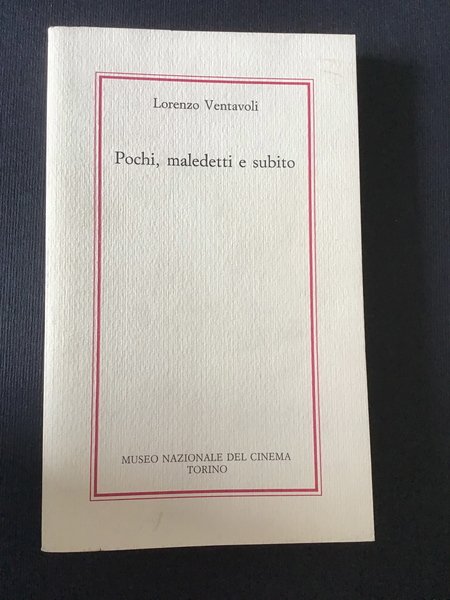POCHI, MALEDETTI E SUBITO. GIORGIO VENTURINI ALLA FERT (1952-1957)