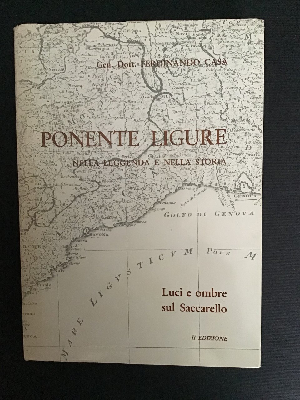 PONENTE LIGURE NELLA LEGGENDA E NELLA STORIA (LUCI E OMBRE …