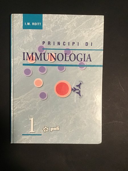 PRINCIPI DI IMMUNOLOGIA - VOL. 1